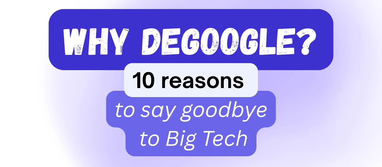 Why Degoogle?